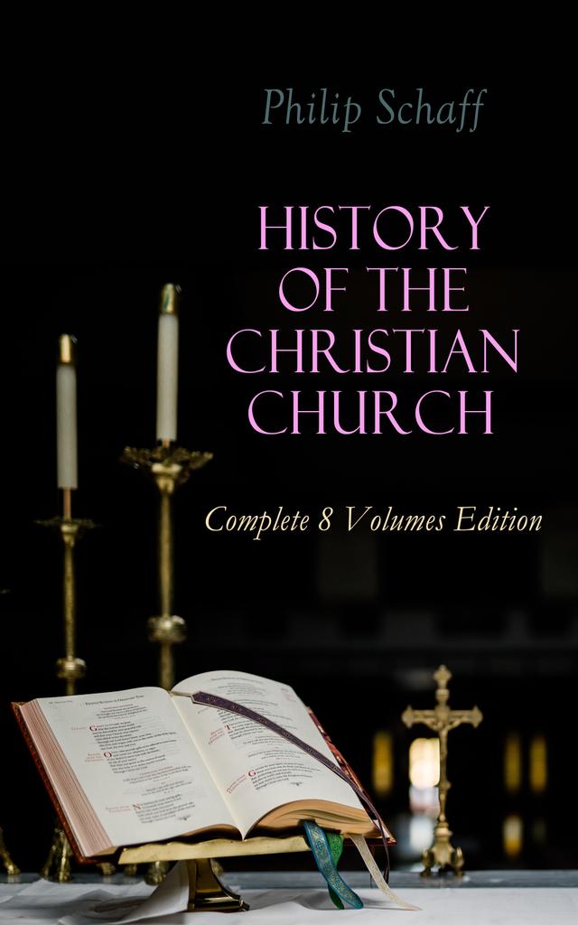 History of the Christian Church: Complete 8 Volumes Edition on Productcaster.