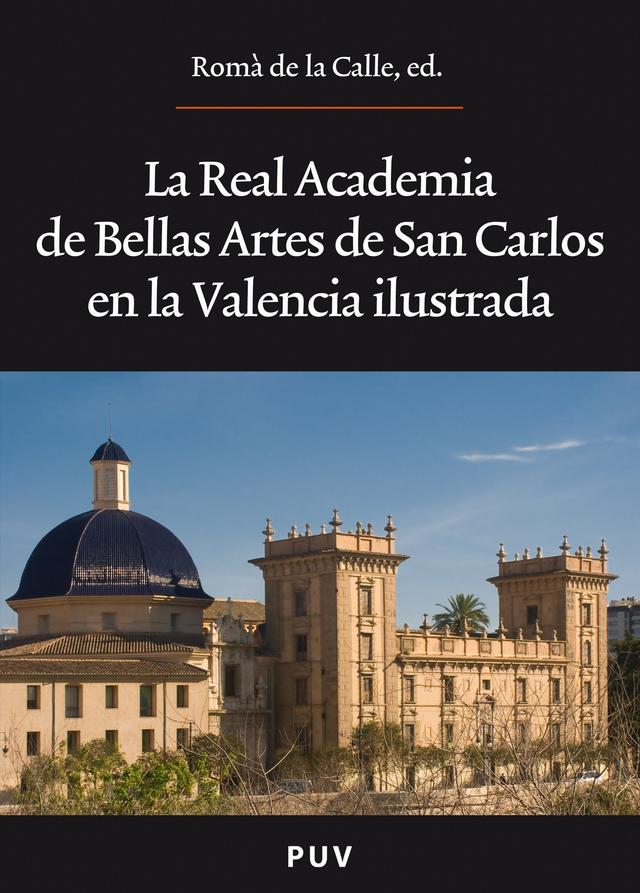 La Real Academia de Bellas Artes de San Carlos en la Valencia ilustrada on Productcaster.