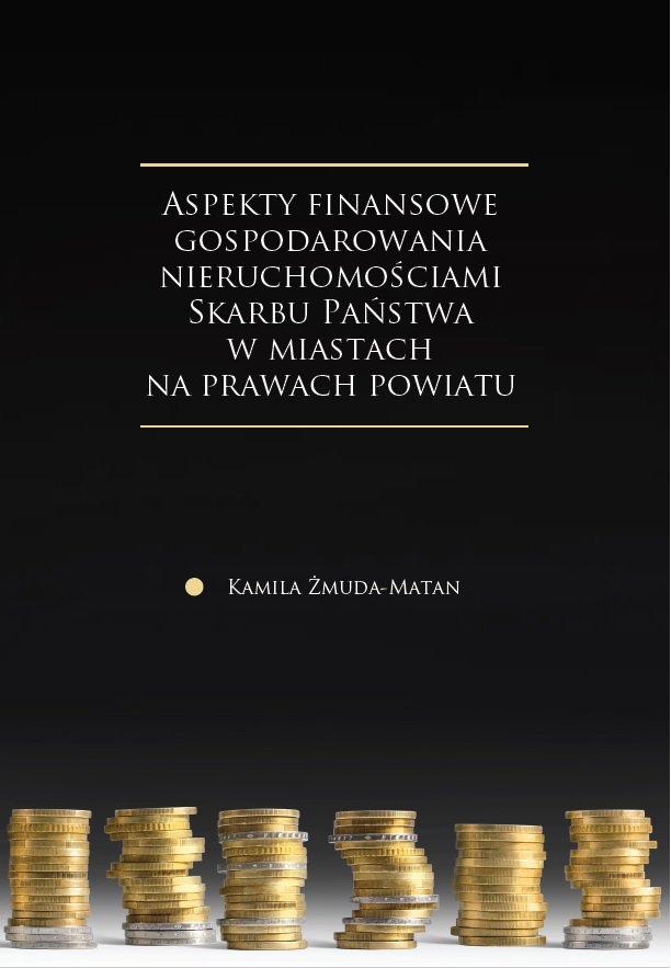 Aspekty finansowe gospodarowania nieruchomościami Skarbu Państwa w miastach na prawach powiatu on Productcaster.