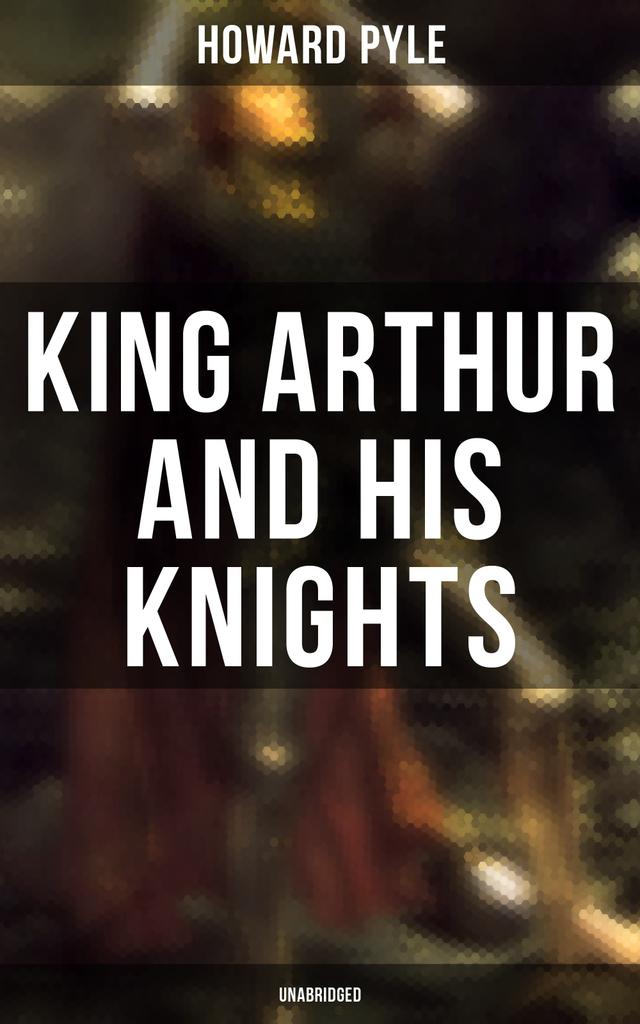 King Arthur and His Knights (Unabridged) on Productcaster.