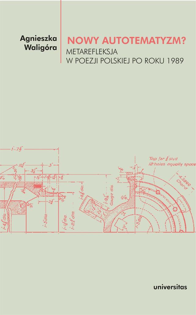 Nowy autotematyzm? Metarefleksja w poezji polskiej po roku 1989 on Productcaster.