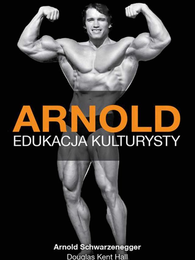 Arnold. Edukacja kulturysty on Productcaster.