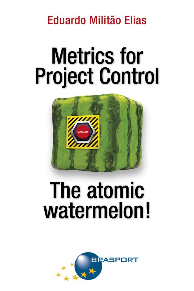 Metrics for Project Control - The atomic watermelon! on Productcaster.