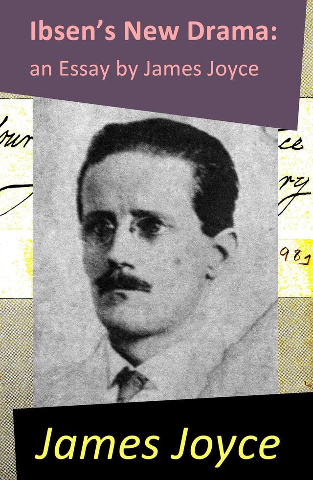 Ibsen's New Drama: an Essay by James Joyce on Productcaster.