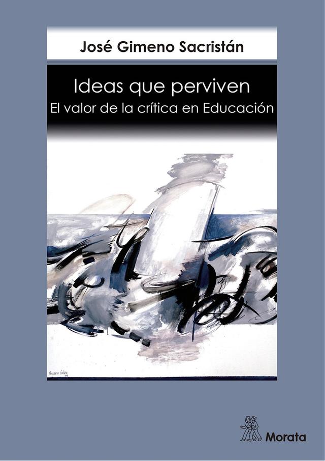 Ideas que perviven. El valor de la crítica en Educación on Productcaster.