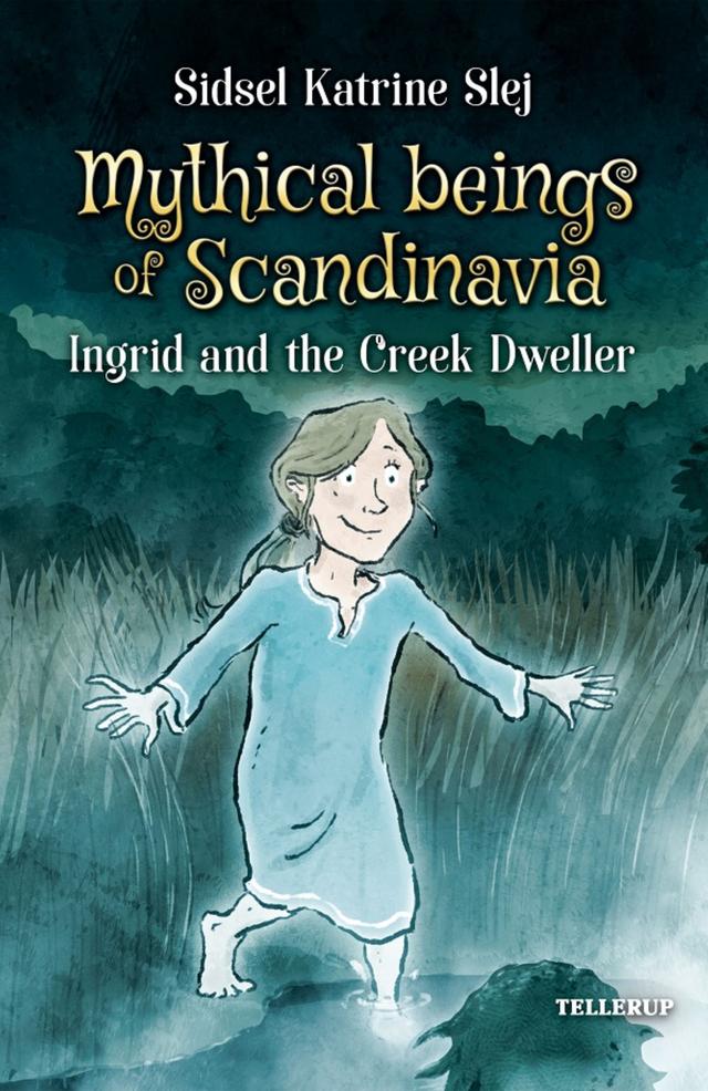 Mythical Beings of Scandinavia #3: Ingrid and the Creek Dweller on Productcaster.