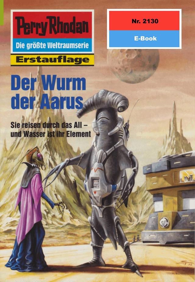 Perry Rhodan 2130: Der Wurm der Aarus on Productcaster.