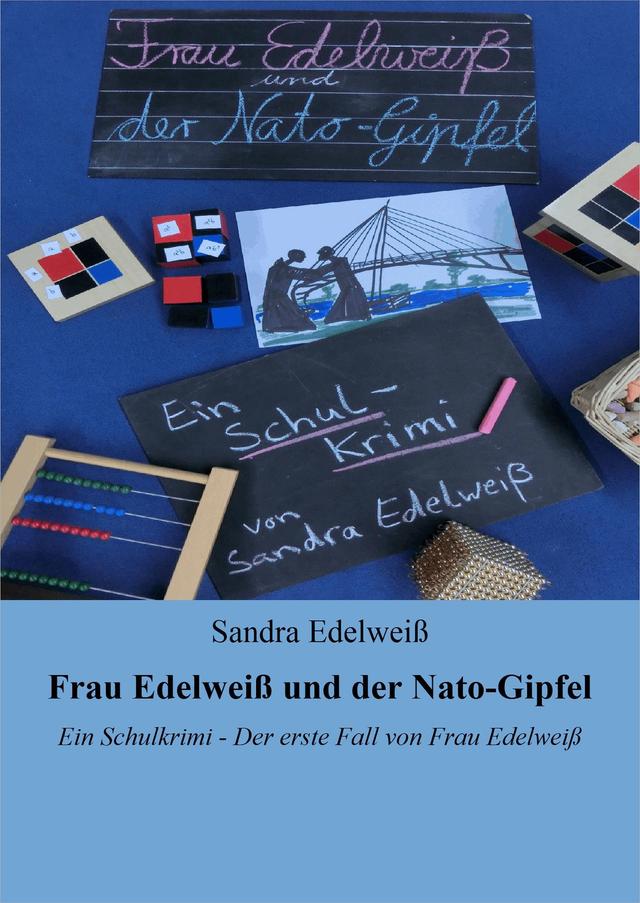 Frau Edelweiß und der Nato-Gipfel on Productcaster.