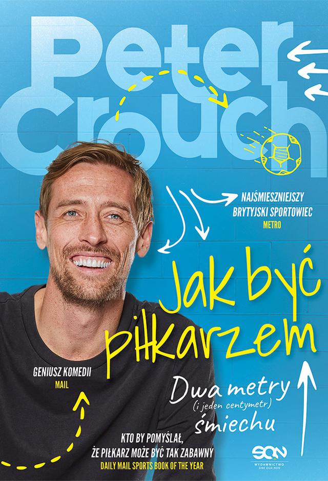 Peter Crouch. Jak być piłkarzem. Dwa metry śmiechu on Productcaster.