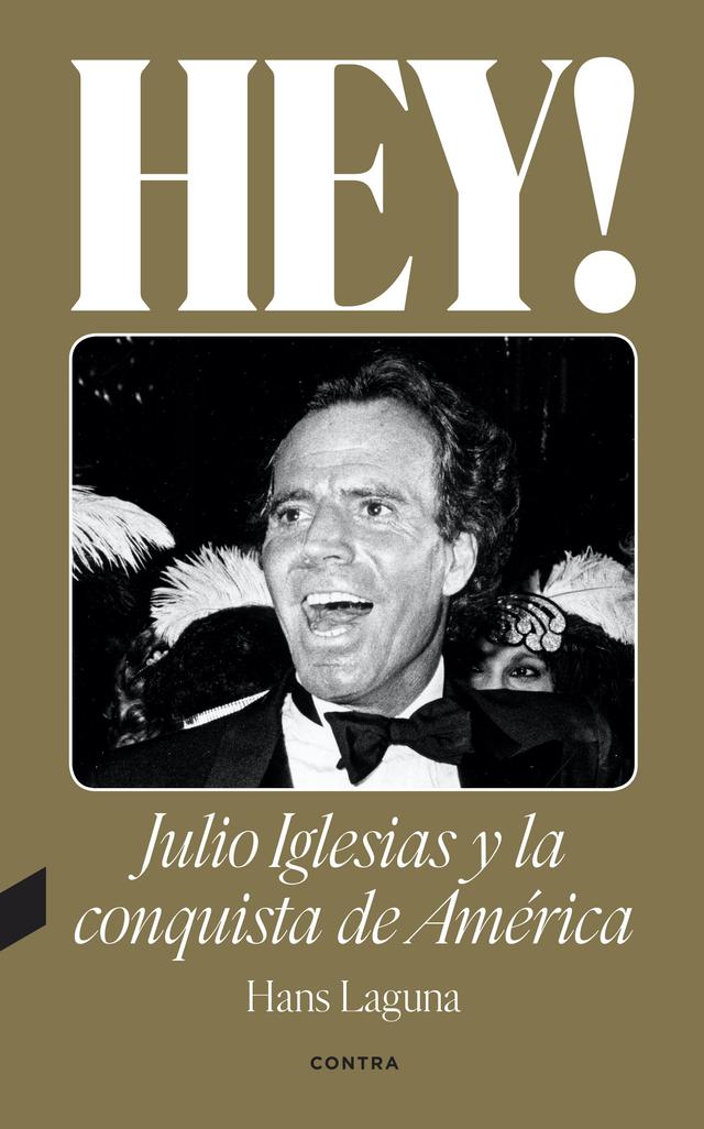 Hey! Julio Iglesias y la conquista de América on Productcaster.