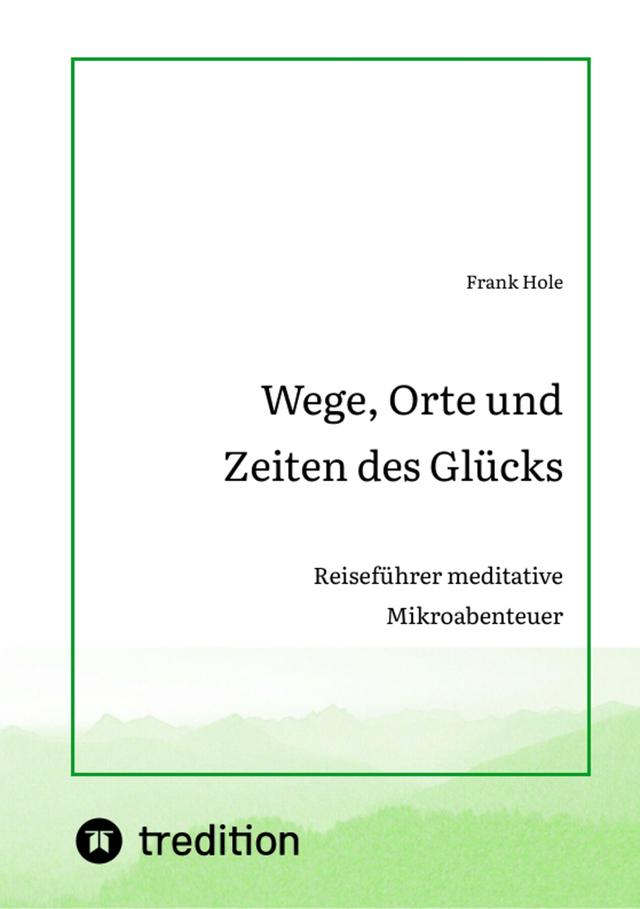 Wege, Orte und Zeiten des Glücks on Productcaster.