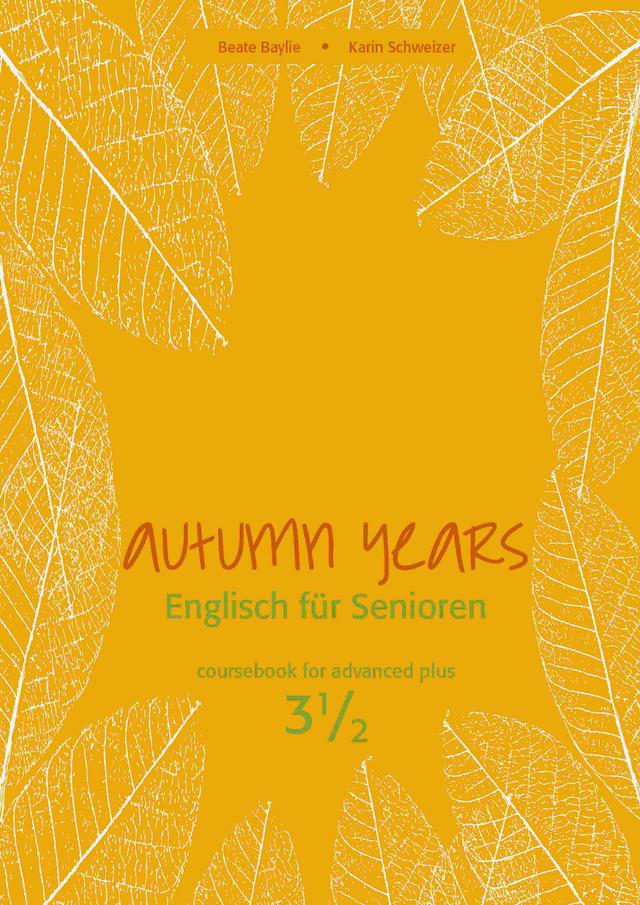 Autumn Years - Englisch für Senioren 3 1/2 - Advanced Plus - Coursebook on Productcaster.