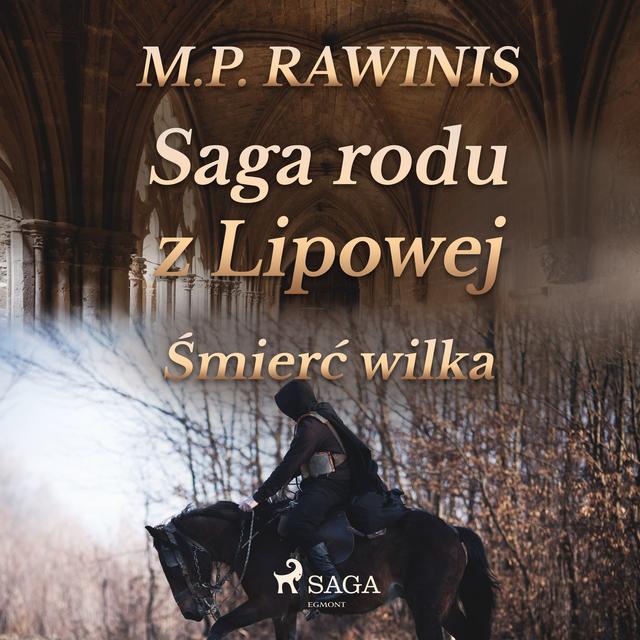 Saga rodu z Lipowej. Saga rodu z Lipowej 13: Śmierć wilka on Productcaster.