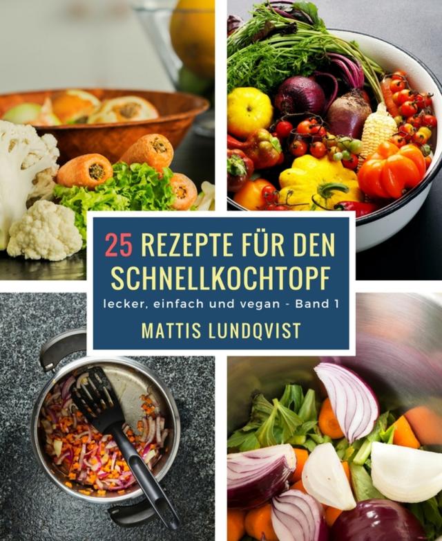 25 Rezepte für den Schnellkochtopf - Teil 1 on Productcaster.