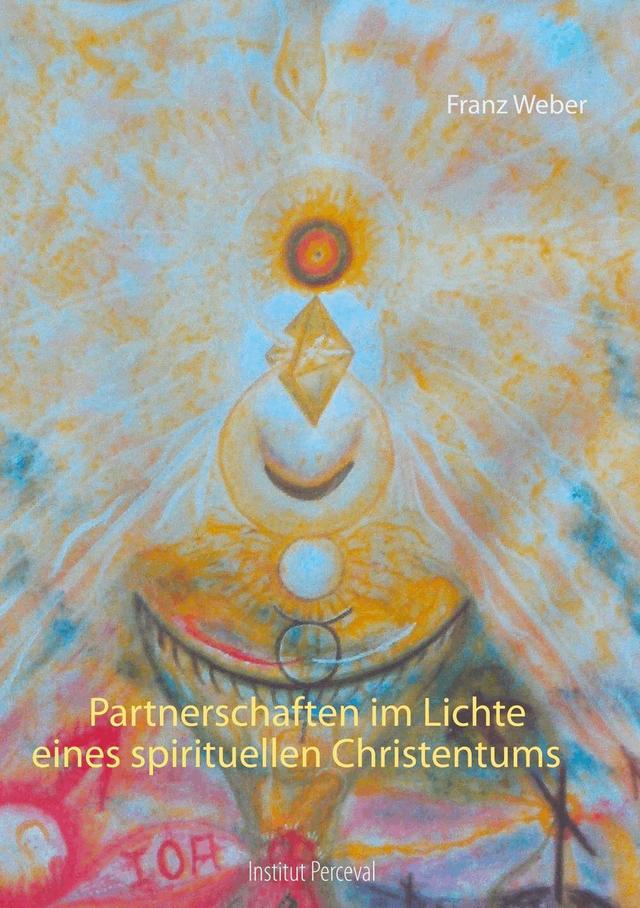 Partnerschaften im Lichte eines spirituellen Christentums on Productcaster.