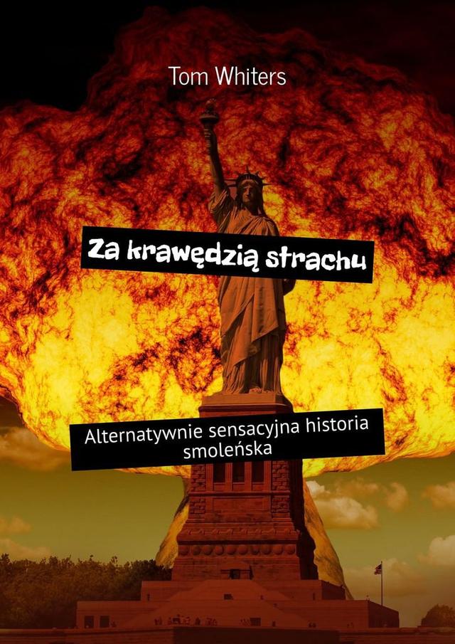 Za krawędzią strachu. Alternatywnie sensacyjna historia smoleńska on Productcaster.