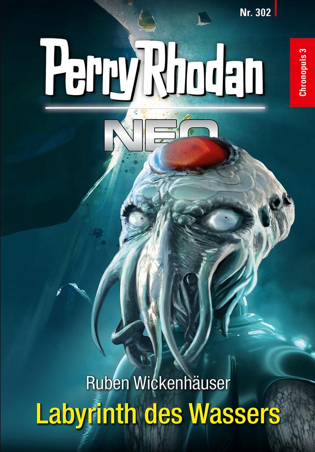 Perry Rhodan Neo 302: Labyrinth des Wassers on Productcaster.