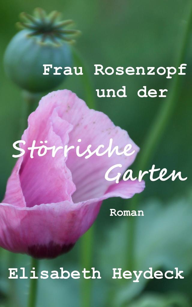 Frau Rosenzopf und der störrische Garten on Productcaster.