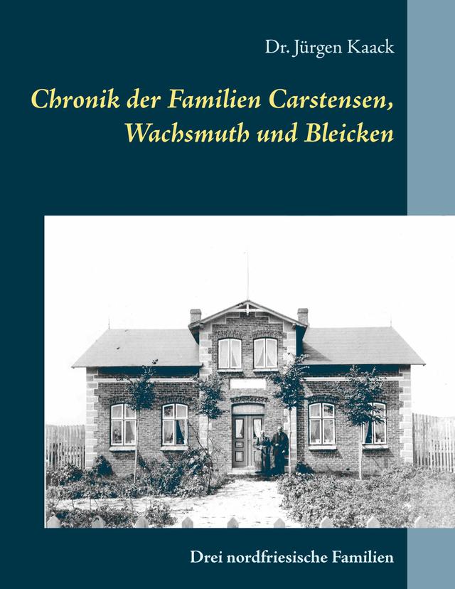 Chronik der Familien Carstensen, Wachsmuth und Bleicken on Productcaster.