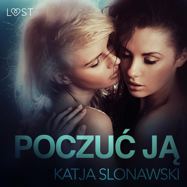 LUST. Poczuć ją - opowiadanie erotyczne on Productcaster.