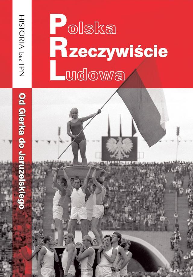 Polska Rzeczywiście Ludowa. Od Gierka do Jaruzelskiego on Productcaster.