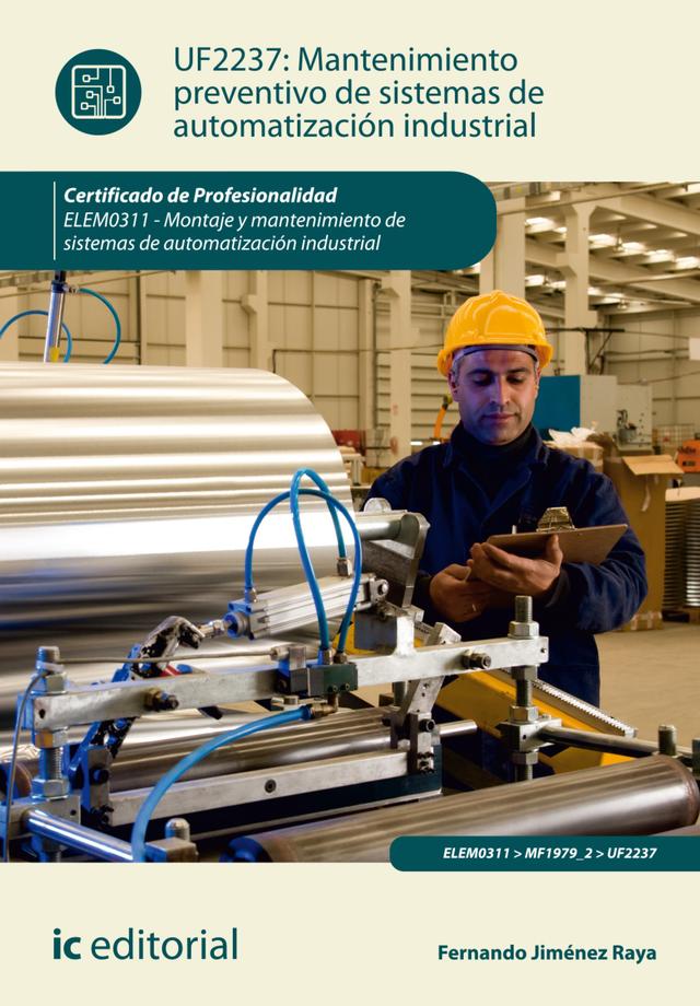 Mantenimiento preventivo de sistemas de automatización industrial. ELEM0311 on Productcaster.