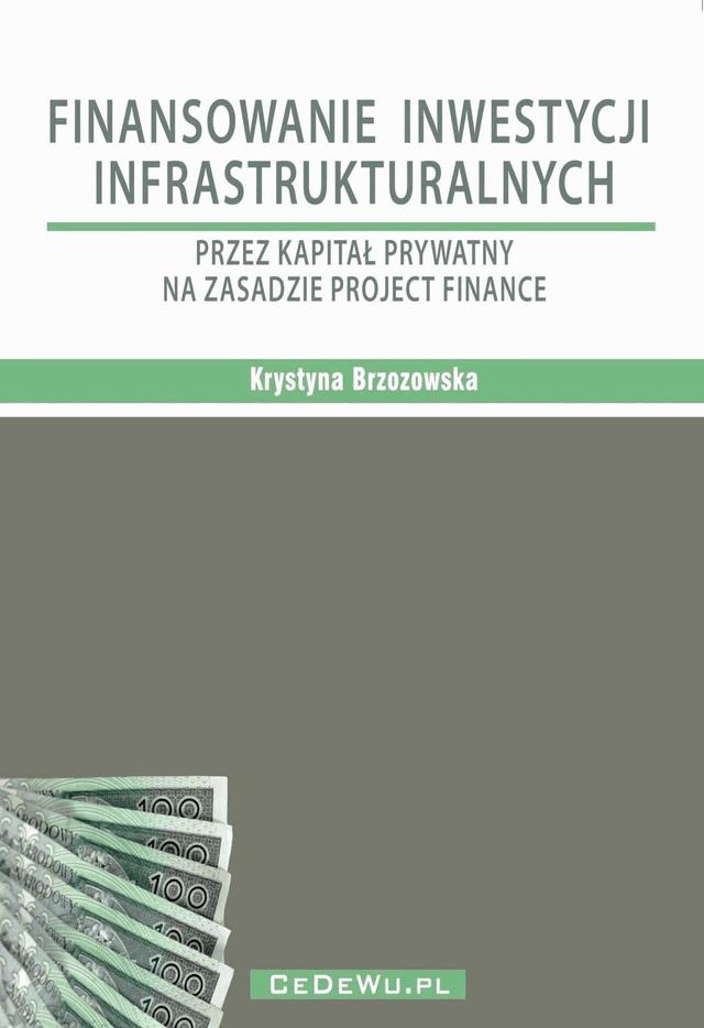 Finansowanie inwestycji infrastrukturalnych przez kapitał prywatny na zasadzie project finance (wyd. II). Rozdział 4. ANALIZA WYBRANYCH PRZYPADKÓW ... on Productcaster.