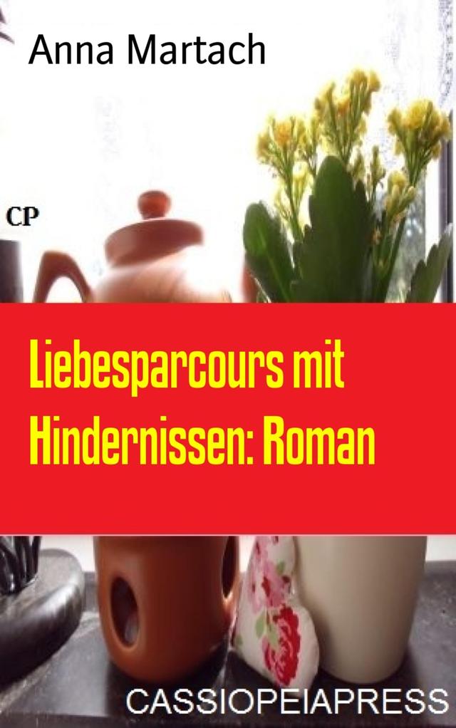 Liebesparcours mit Hindernissen: Roman on Productcaster.