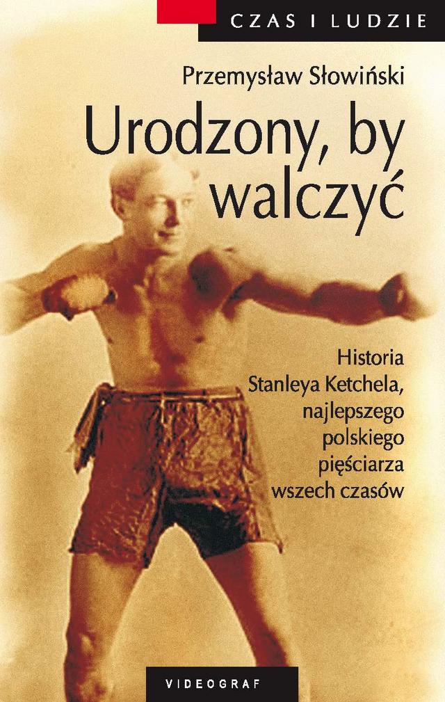 Urodzony by walczyć. Opowieść o Stanleyu Kiecalu on Productcaster.