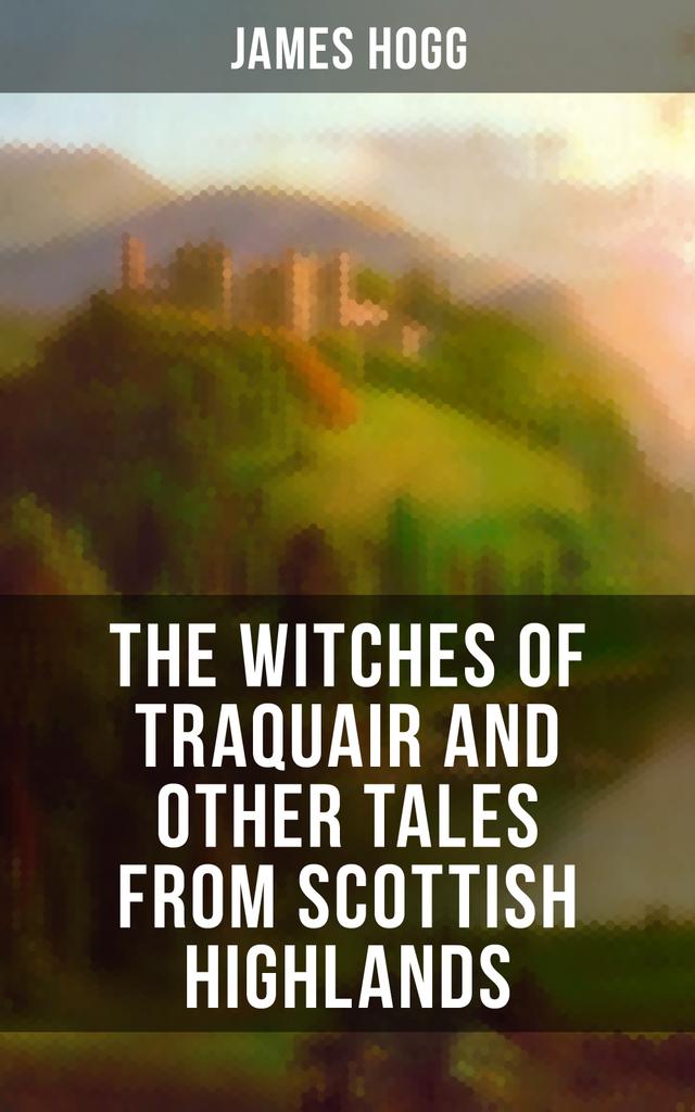 The Witches of Traquair and Other Tales from Scottish Highlands on Productcaster.