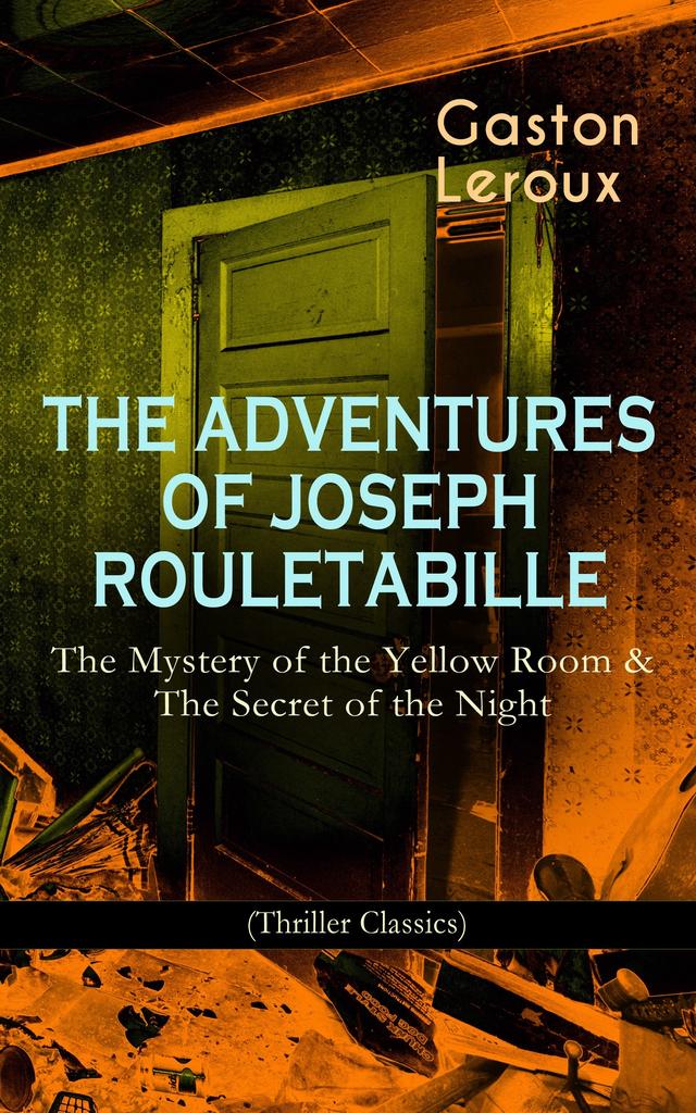 THE ADVENTURES OF JOSEPH ROULETABILLE: The Mystery of the Yellow Room & The Secret of the Night on Productcaster.