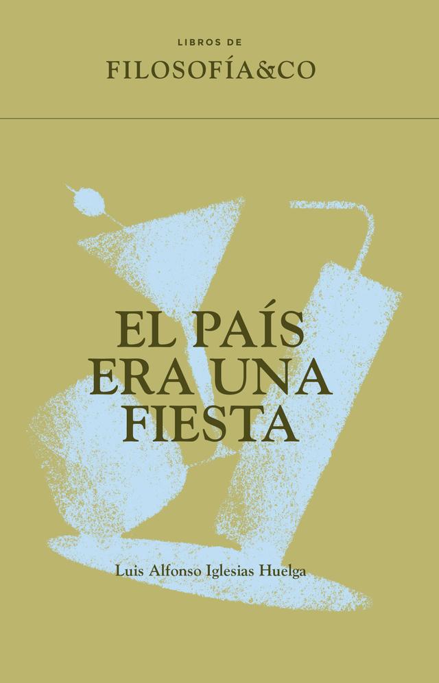 El País era una fiesta on Productcaster.