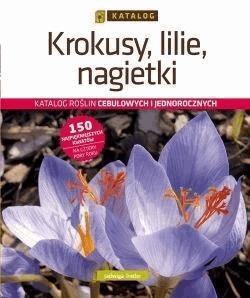 Krokusy, lilie, nagietki. Katalog on Productcaster.