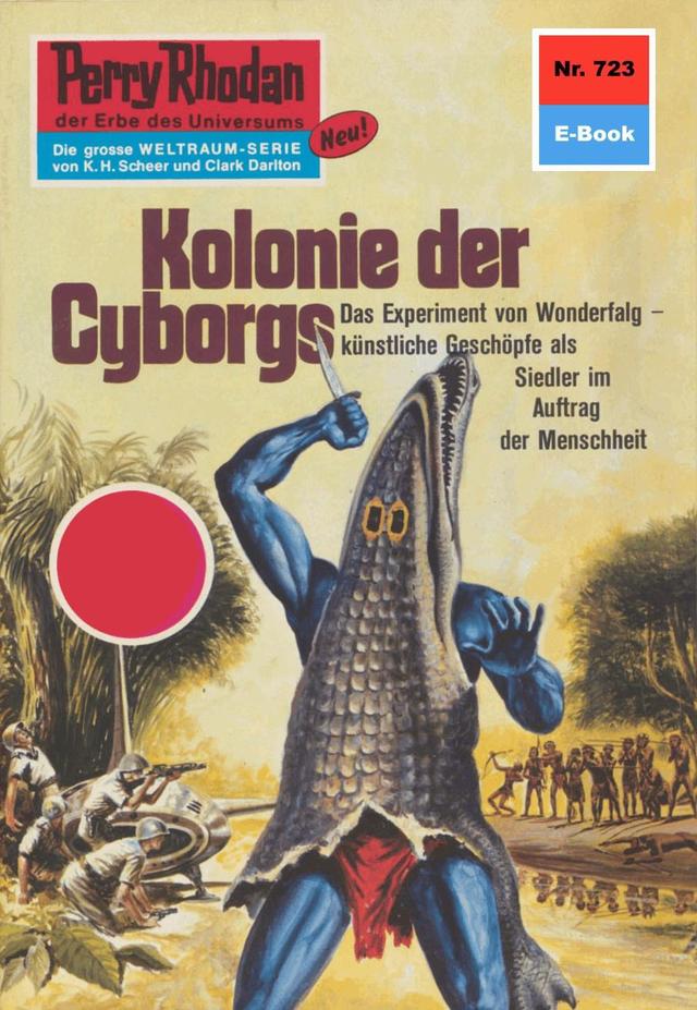 Perry Rhodan 723: Kolonie der Cyborgs on Productcaster.