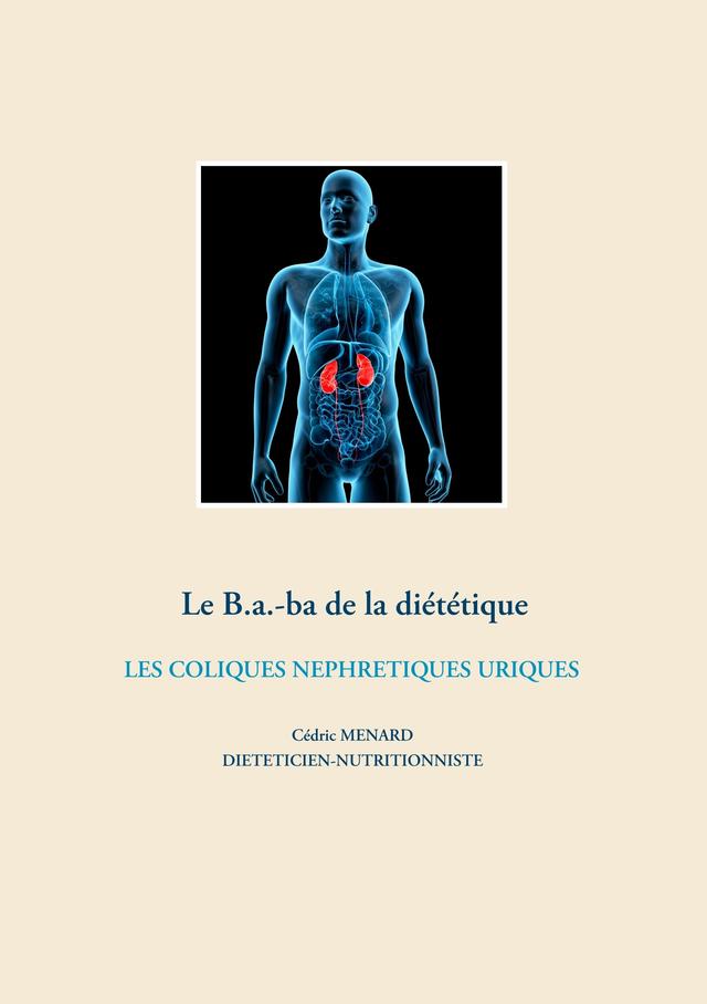 Le B.a.-ba de la diététiques des coliques néphrétiques uriques on Productcaster.