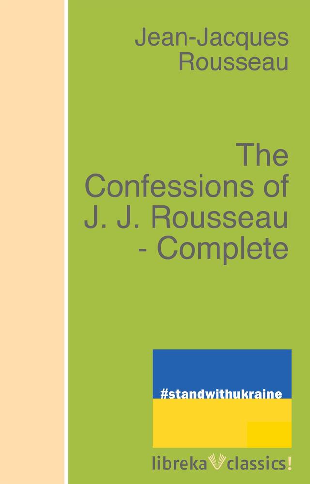 The Confessions of J. J. Rousseau - Complete on Productcaster.