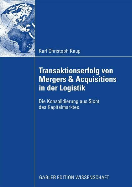 Transaktionserfolg von Mergers & Acquisitions in der Logistik on Productcaster.