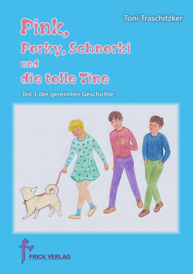 Pink, Porky, Schnorki und die tolle Tine - Teil 1 on Productcaster.