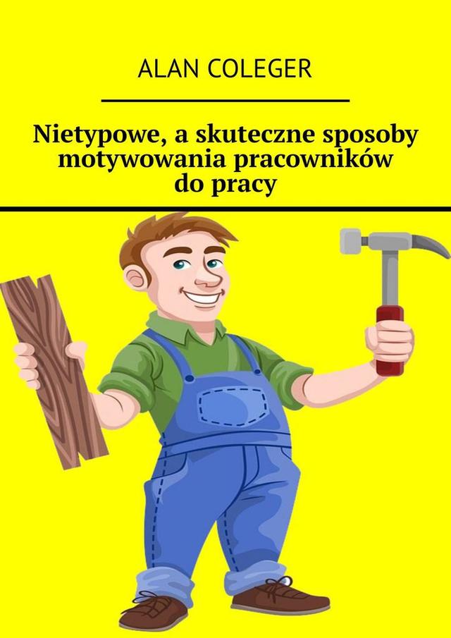 Nietypowe, a skuteczne sposoby motywowania pracowników do pracy on Productcaster.