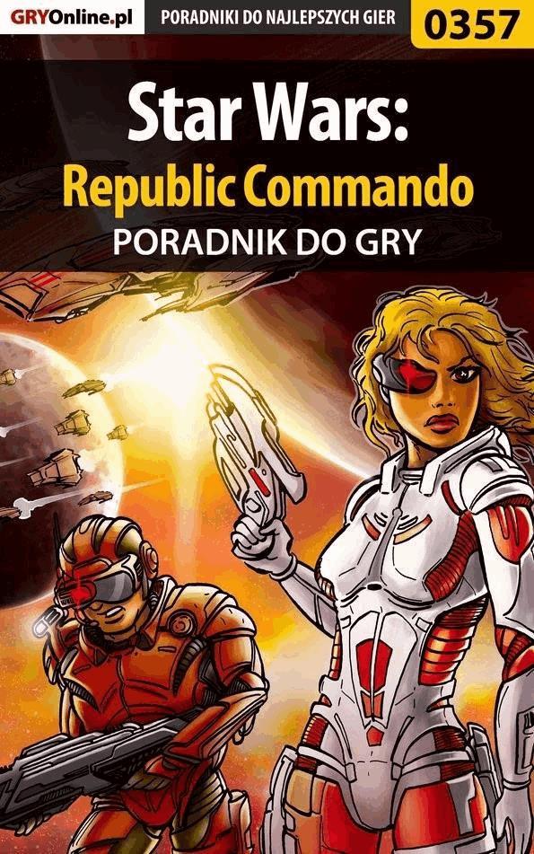 Star Wars: Republic Commando - poradnik do gry on Productcaster.