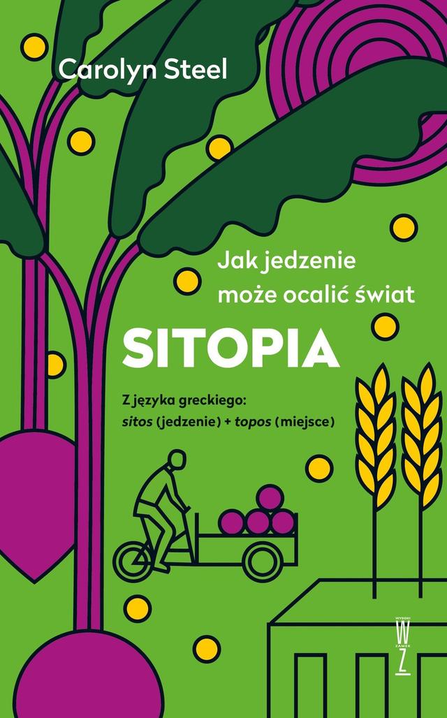 SITOPIA Jak jedzenie może ocalić świat on Productcaster.