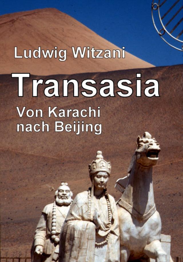 Transasia. Von Karachi nach Beijing on Productcaster.