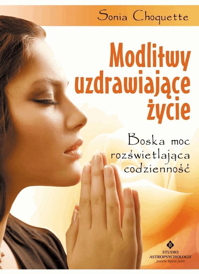 Modlitwy uzdrawiające życie. on Productcaster.