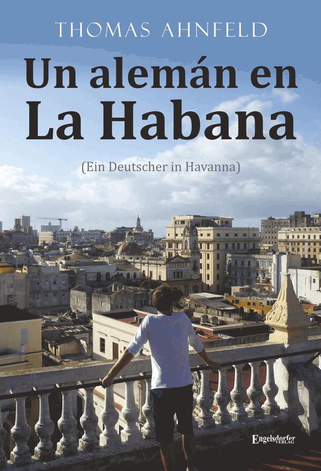 Un alemán en La Habana - Ein Deutscher in Havanna on Productcaster.