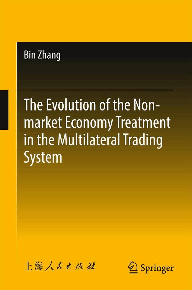 The Evolution of the Non-market Economy Treatment in the Multilateral Trading System on Productcaster.