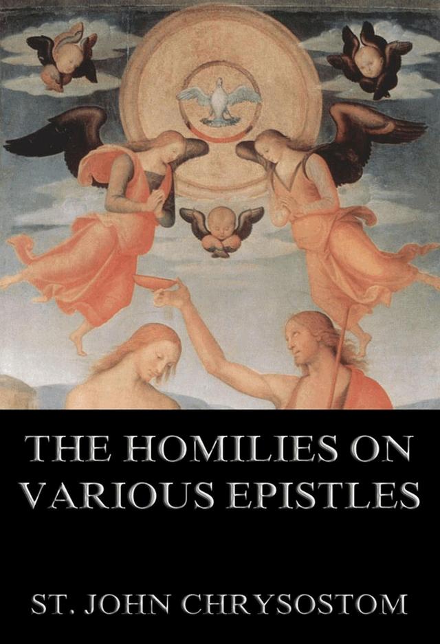 The Homilies On Various Epistles on Productcaster.