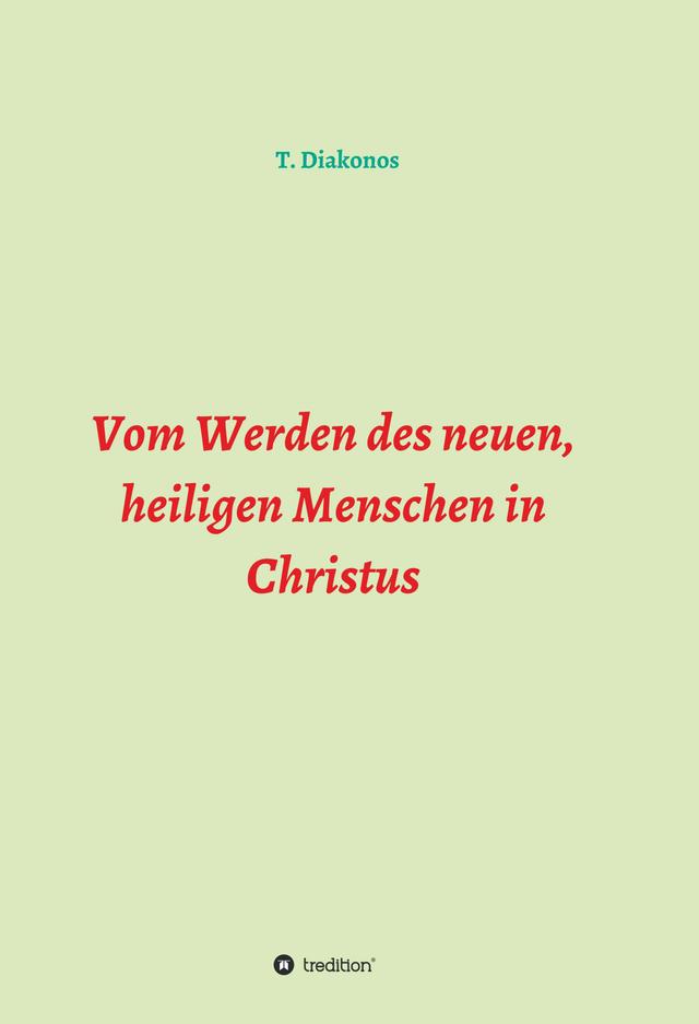 Vom Werden des neuen, heiligen Menschen in Christus on Productcaster.