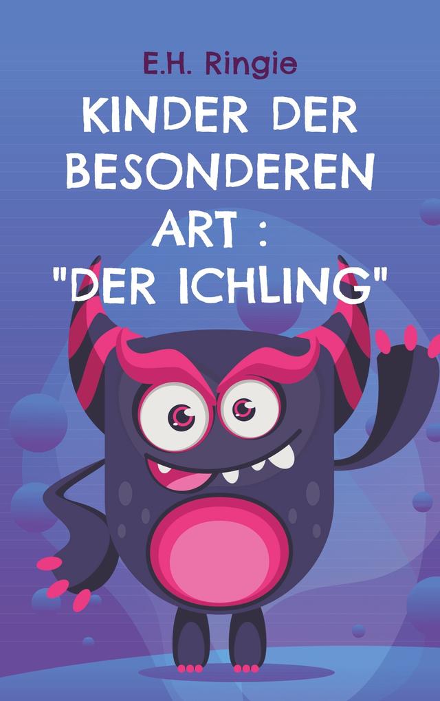 Kinder der besonderen Art : "Der Ichling" on Productcaster.