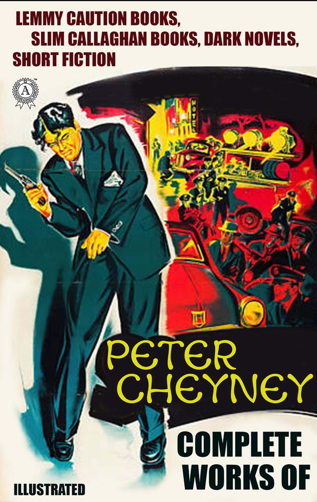 Complete Works of Peter Cheyney. Illustrated on Productcaster.