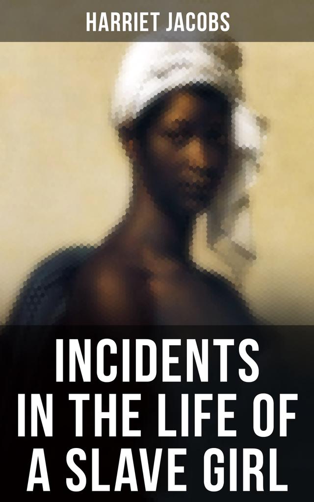 INCIDENTS IN THE LIFE OF A SLAVE GIRL on Productcaster.